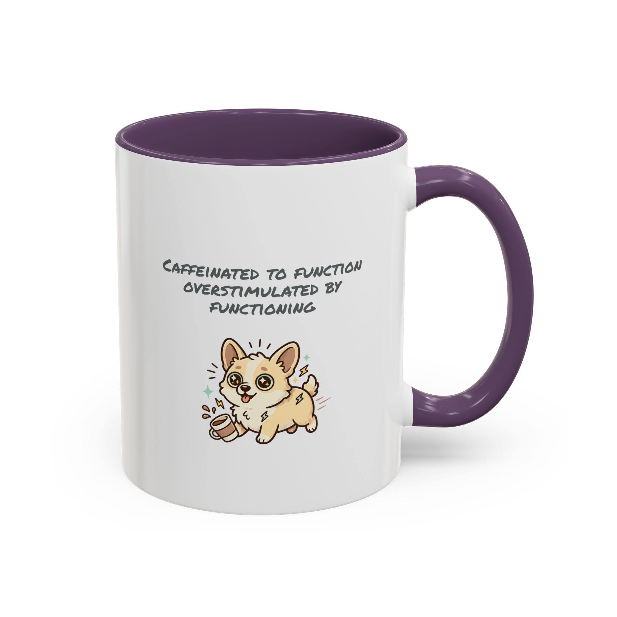 Caffeinated to function, stimulated by functioning Coffee Mug