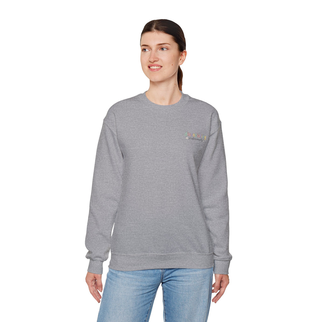 Dissociating professionally Crewneck Sweatshirt