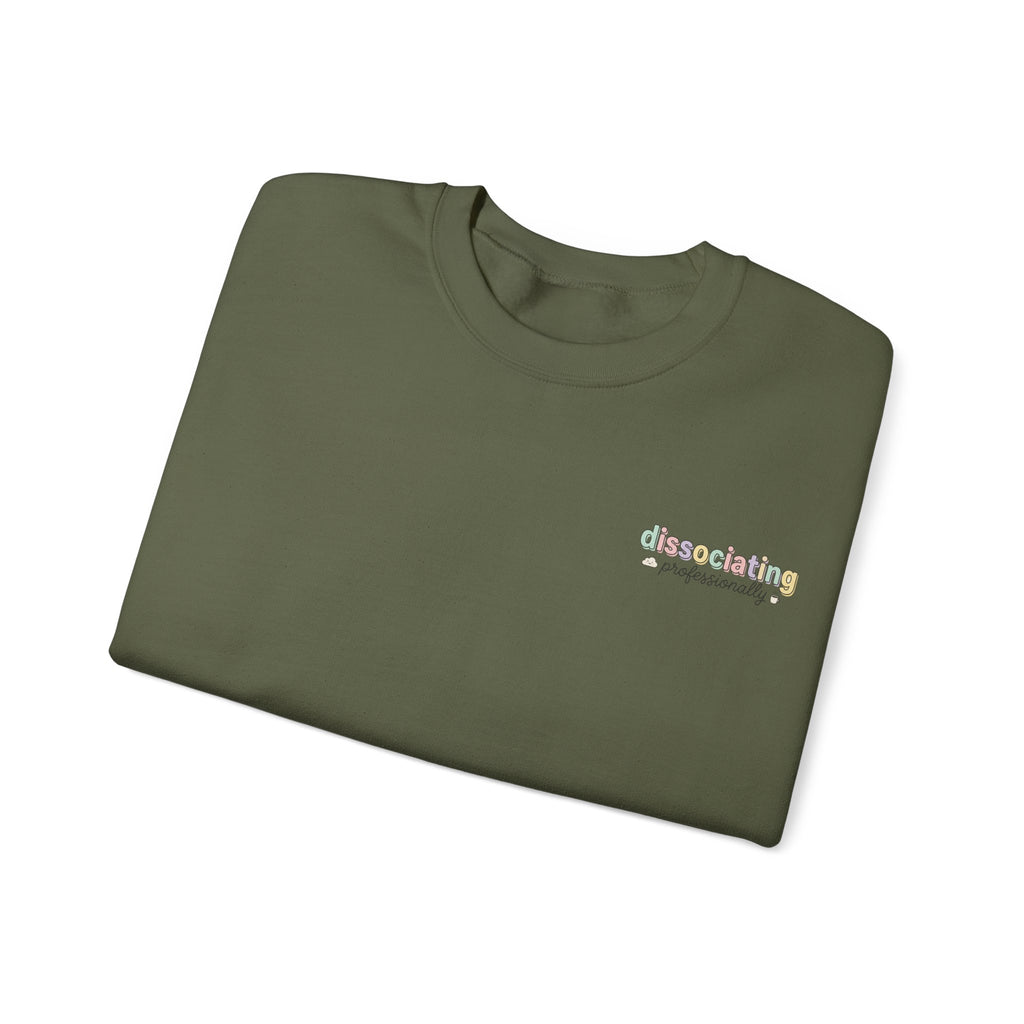 Dissociating professionally Crewneck Sweatshirt