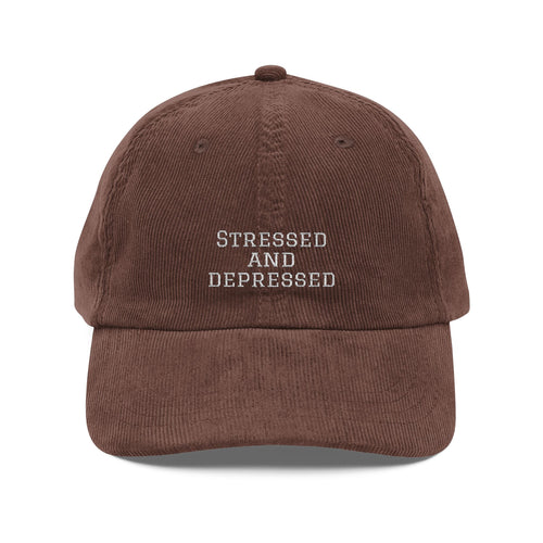 "Stressed and Depressed" corduroy hat
