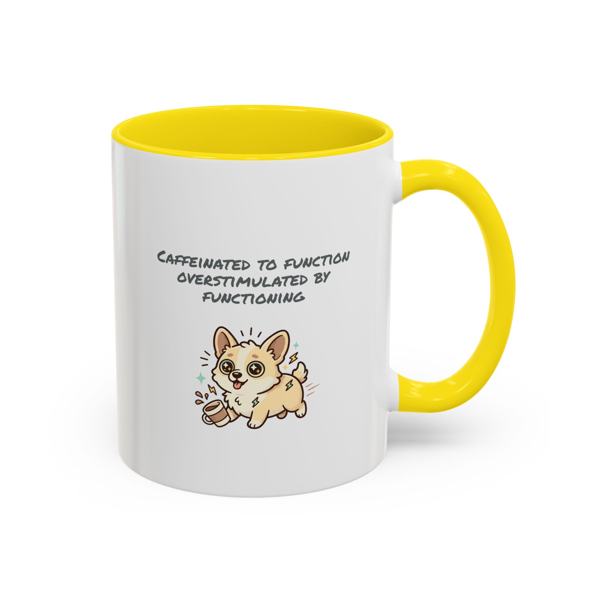 Caffeinated to function, stimulated by functioning Coffee Mug