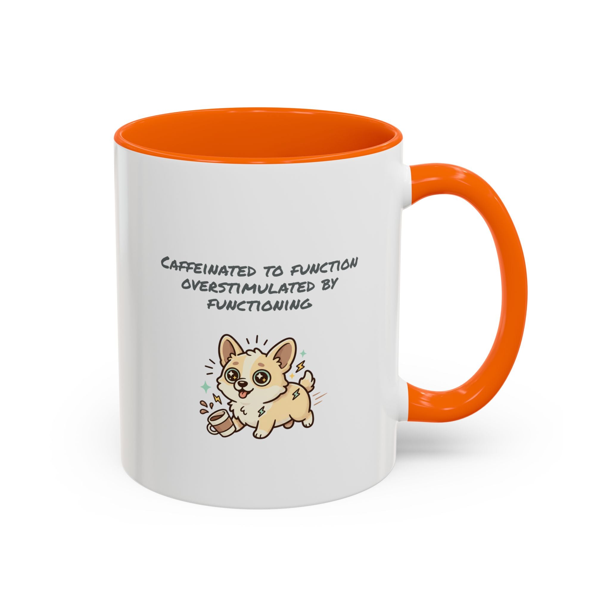 Caffeinated to function, stimulated by functioning Coffee Mug